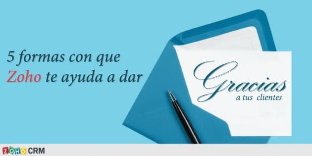 5 maneras de agradecer la lealtad a tus clientes con Zoho.